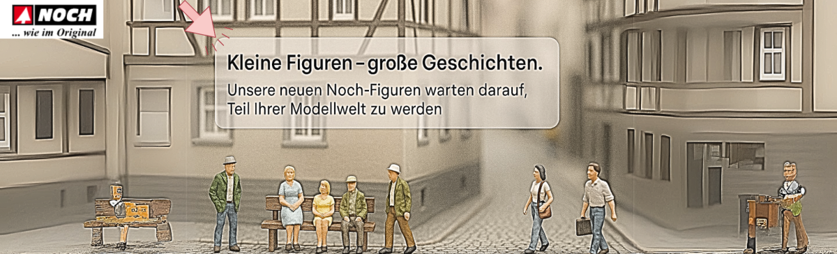 Noch Figuren | klein im Detail - große Wirkung auf der Anlage - 