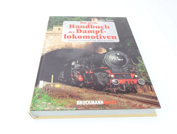 Bruckmann Buch - Lokomotiven - Das große Handbuch der Dampflokomotiven