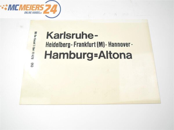 Zuglaufschild Waggonschild Karlsruhe - Hamburg-Altona / Fulda - Saarbrücken E568