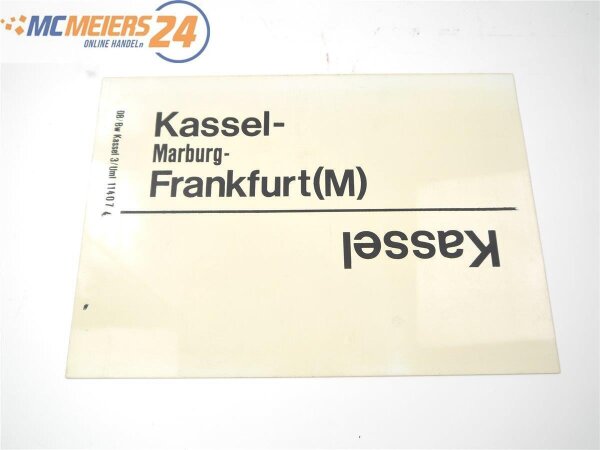 Zuglaufschild Waggonschild Kassel - Frankfurt (M) / Fulda - Bebra E568a