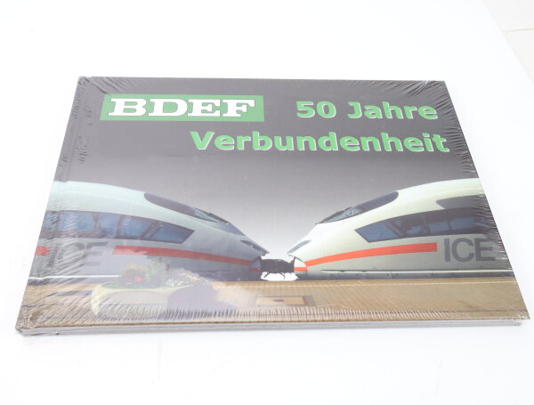 E1641 BDEF Buch - 50 Jahre Verbundenheit Deutscher Eisenbahn-Freunde e. V.