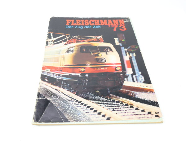 E1641 Fleischmann Heft Katalog Prospekt "Der Zug der Zeit" 1973