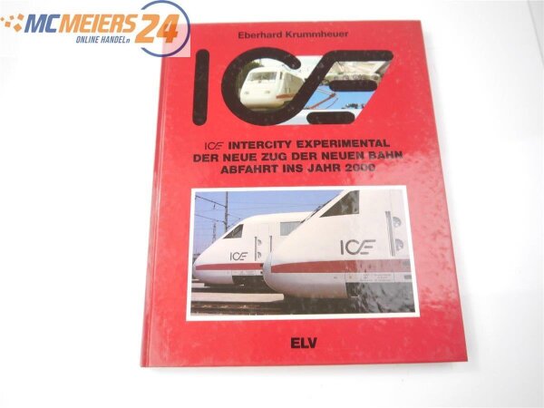 ELV Verlag Buch ,ICE Der neue Zug der neuen Bahn - Abfahrt ins Jahr 2000 E572