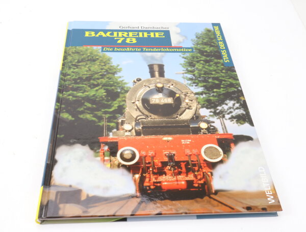 Buch - Stars der Schiene Baureihe 78 Die bewährte Tenderlokomotive / G.Dambacher
