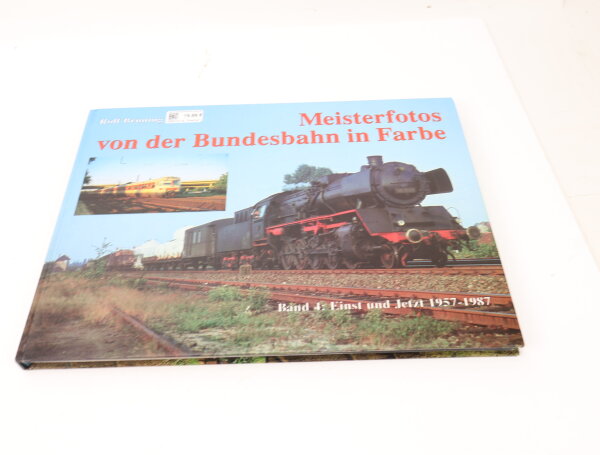 Rolf Brüning - Buch "Meisterfotos von der Bundesbahn in Farbe - Band 4: Einst"