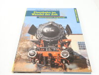 Stars der Schiene - Eisenbahn im Wandel der Zeit...
