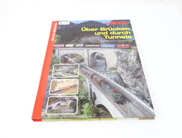 Klaus Eckert - Buch Über Brücken und durch Tunnels für H0 Märklin - Bibliothek