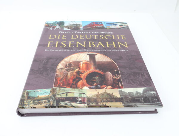 Carl Asmus -Buch- "Die Deutsche Eisenbahn - Daten Fakten Geschichte"