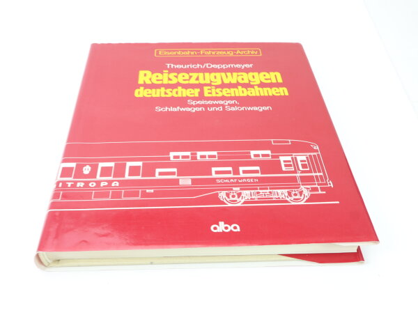 Alba Verlag Buch - Reisezugwagen deutscher Eisenbahnen - Theurich/Deppmeyer