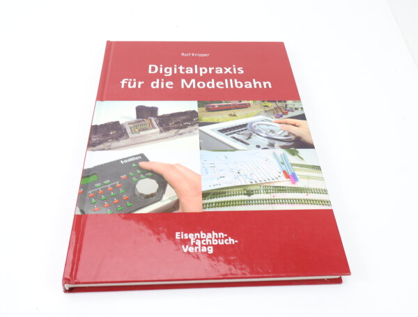 Eisenbahnbuchverlag - Digitalpraxis für die Modellbahn - Rolf Knipper - gebunden