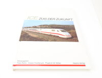 Hestra Verlag -Buch - ICE Zug der Zukunft - T. Rahn/H. Hochbruck/W. Möller