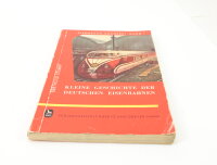 Buch - Kleine Geschichte der Deutschen Eisenbahnen...