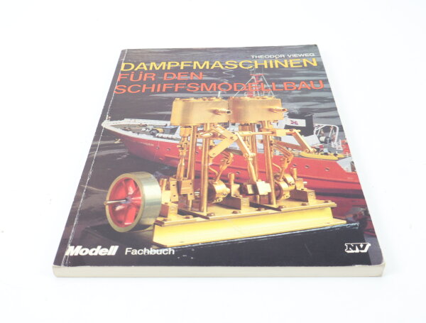Buch - NV-Verlag - Dampfmaschinen für den Schiffsmodellbau -Theodor Vieweg