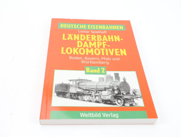 Weltbild Verlag - Buch - Deutsche Eisenbahnen-Länderbahn-Dampflokomotiven Band 2