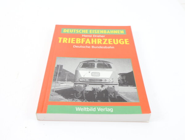 Weltbild Verlag - Buch - Deutsche Eisenbahnen - Triebfahrzeuge DB - Hansi Dreher