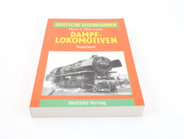 Weltbild Verlag-Buch-Deutsche Eisenbahnen-Dampf-Lokomotiven / Horst J. Obermayer