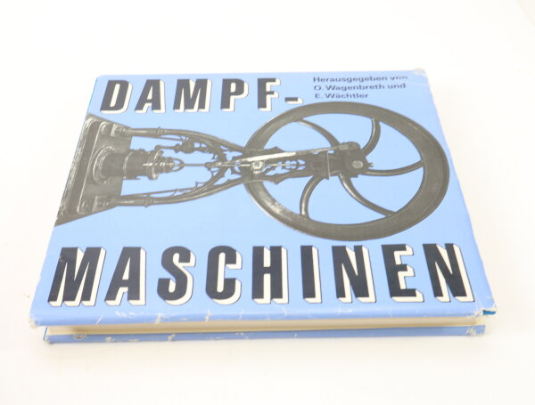 VEB Fachbuchverlag - Buch gebunden - Dampfmaschinen - O. Wagenbreth/E. Wächter