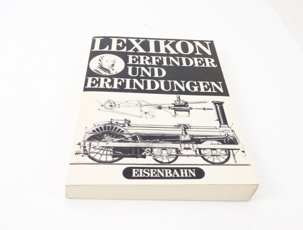 Lexikon - Erfinder und Erfindungen Eisenbahn, transpress 1986 Erich/Reiner Preuß