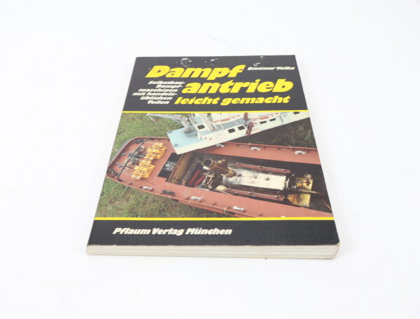 Dampfantrieb leicht gemacht Dietmar Volks / Pflaum Verlag