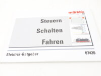 Märklin H0 07420 Buch - Elektrik-Ratgeber - Steuern...