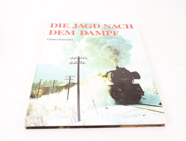 Feuereißen Buch "Die Jagd nach dem Dampf"