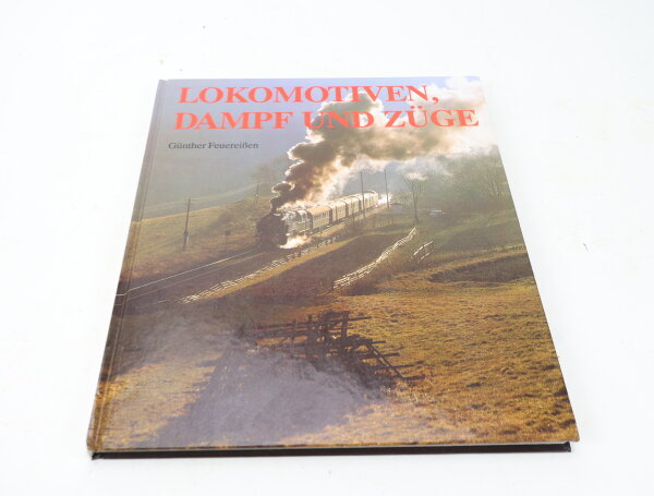 Feuereißen Buch "Lokomotiven, Dampf und Züge"