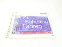 Märklin 0715 Buch Ratgeber Elektrik "Steuern Schalten Fahren"
