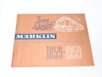 Märklin 59 D Katalog Jubiläumskatalog von 1959 "100 Jahre" mit Gutschein