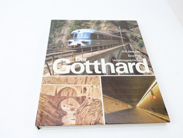 Ott Verlag Buch - Der Gotthard - H.P. Nething