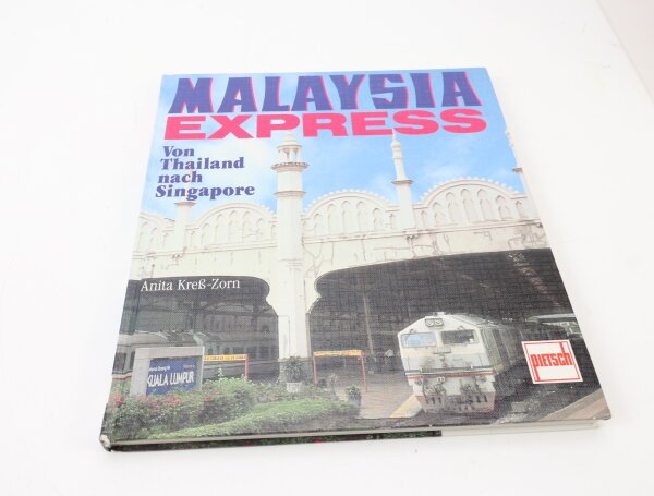 Pietsch Verlag Buch - Malaysia Express von Thailand nach Singapore - Kreß-Zorn