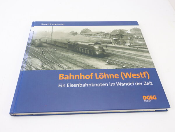 DGEG Medien Verlag Buch - Bahnhof Löhne Westfalen - Garrelt Riepelmeier