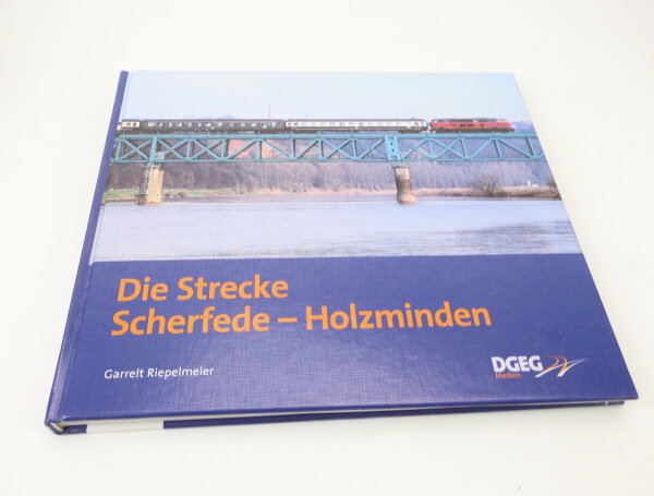 DGEG Medien Verlag Buch - Die Strecke Scherfede Holzminden - Garrelt Riepelmeier