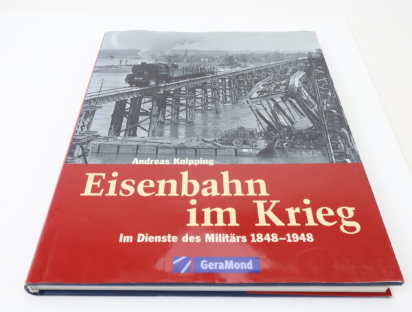 GeraMond Buch - Eisenbahn im Krieg - Andreas Knipping