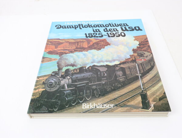 Birkhäuser Verlag Buch - Dampflokomotiven in den USA 1825-1950 Band 1 - Buchmann