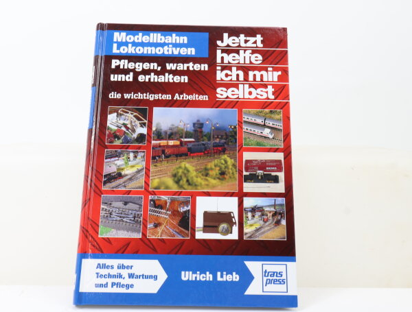 Transpress Verlag Buch - Modellbahn Pflegen, warten und erhalten - Lieb
