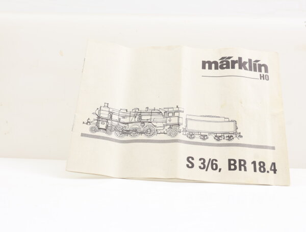 Märklin H0 Anleitung Beschreibung für Dampflok Schlepptenderlok S 3/6, BR 18.4