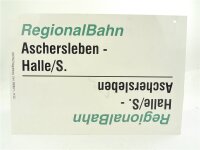 E244 Zuglaufschild Waggonschild RegionalBahn Aschersleben...