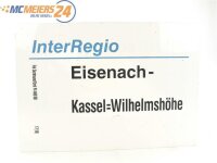E244 Zuglaufschild Waggonschild InterRegio Eisenach -...