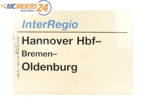 E244 Zuglaufschild Waggonschild InterRegio Hannover Hbf - Bremen - Oldenburg