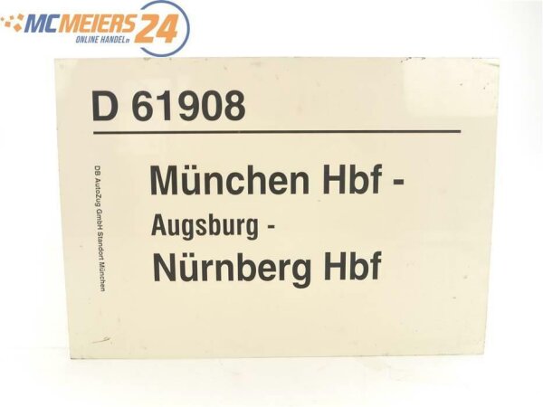 E244 Zuglaufschild Waggonschild D 61908 München Hbf - Augsburg - Nürnberg Hbf