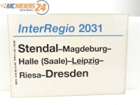 E244 Zuglaufschild Waggonschild InterRegio 2031 Stendal -...
