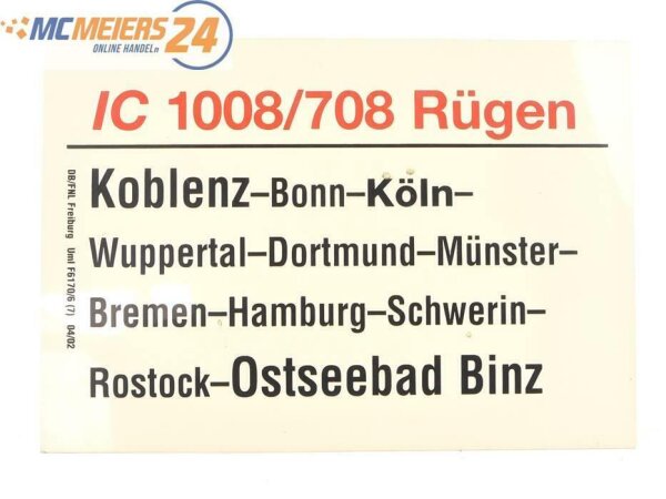 E244 Zuglaufschild Waggonschild IC 1008/708 "Rügen" Koblenz - Ostseebad Binz