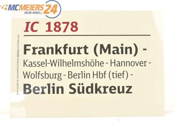 E244 Zuglaufschild Waggonschild InterCity 1878 Frankfurt (Main) - Berlin