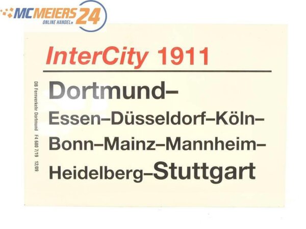E244 Zuglaufschild Waggonschild InterCity 1911 Dortmund - Düsseldorf - Stuttgart
