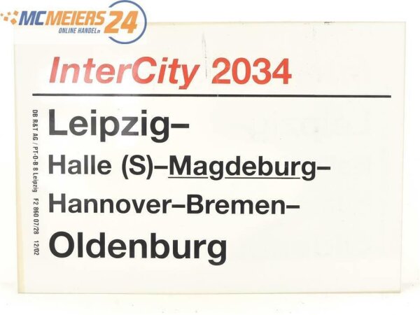 E244 Zuglaufschild Waggonschild InterCity 2034 Leipzig - Magdeburg - Oldenburg
