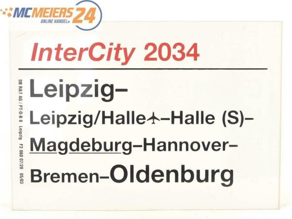 E244a Zuglaufschild Waggonschild InterCity 2034 Leipzig - Magdeburg - Oldenburg