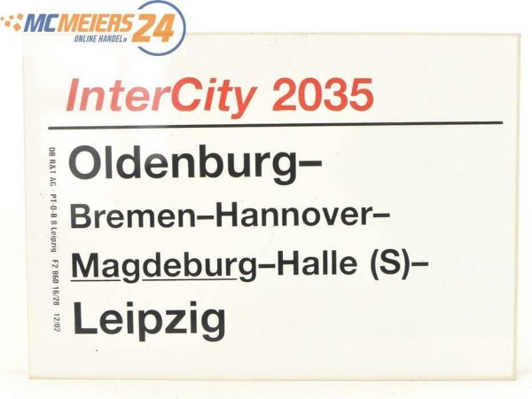 E244 Zuglaufschild Waggonschild InterCity 2035 Oldenburg - Magdeburg - Leipzig