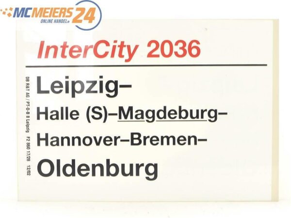 E244 Zuglaufschild Waggonschild InterCity 2036 Leipzig - Magdeburg - Oldenburg