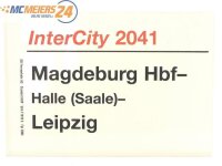 E244 Zuglaufschild Waggonschild InterCity 2041 Magdeburg...