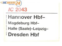 E244 Zuglaufschild Waggonschild IC 2043 Hannover Hbf -...